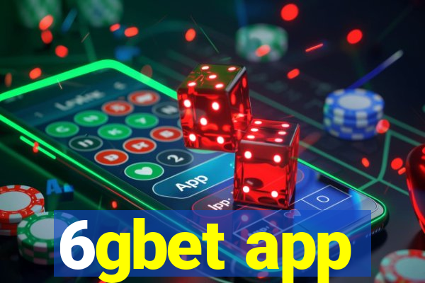 6gbet app